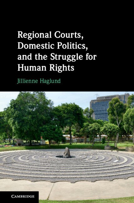 Front cover_Regional Courts, Domestic Politics, And The Struggle For Human Rights