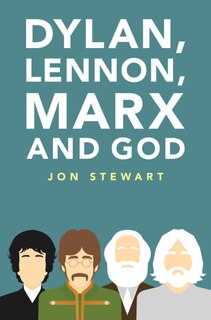 Front cover_Dylan, Lennon, Marx And God