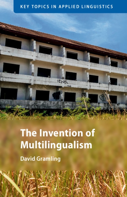 Front cover_The Invention Of Multilingualism