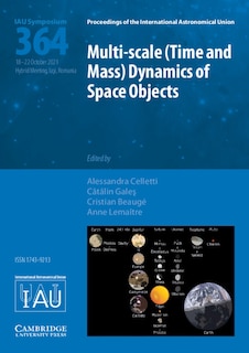 Front cover_Multi-scale (Time and Mass) Dynamics of Space Objects (IAU S364)