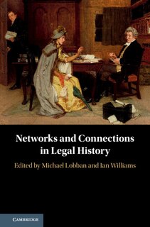 Front cover_Networks And Connections In Legal History