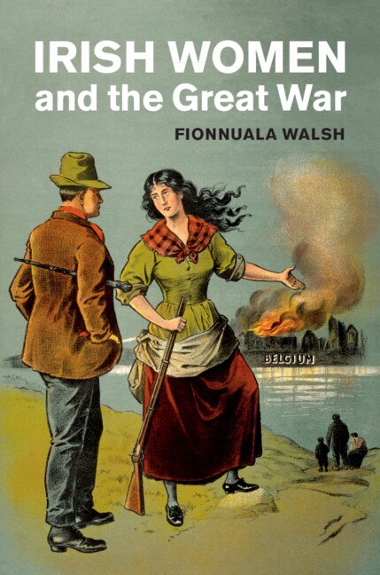 Couverture_Irish Women And The Great War