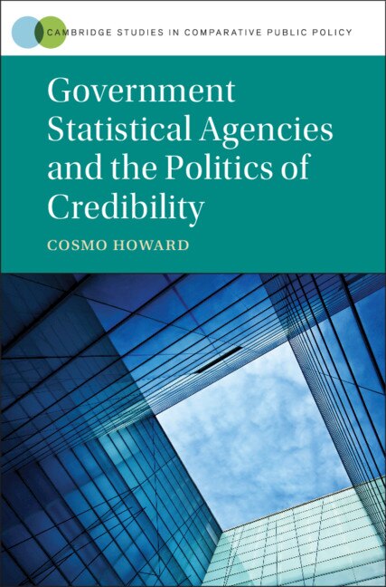 Couverture_Government Statistical Agencies And The Politics Of Credibility