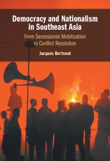 Front cover_Democracy And Nationalism In Southeast Asia