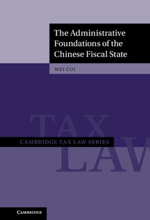 Front cover_The Administrative Foundations Of The Chinese Fiscal State
