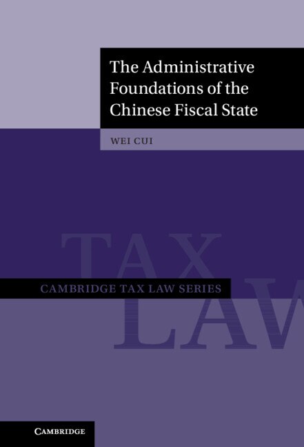 Front cover_The Administrative Foundations Of The Chinese Fiscal State