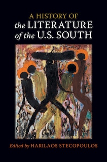 Couverture_A History Of The Literature Of The U.s. South: Volume 1