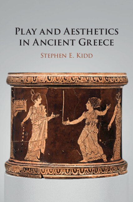 Couverture_Play And Aesthetics In Ancient Greece