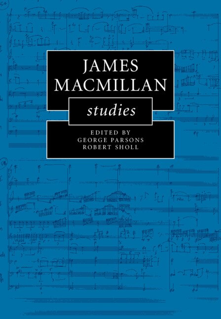 Front cover_James Macmillan Studies