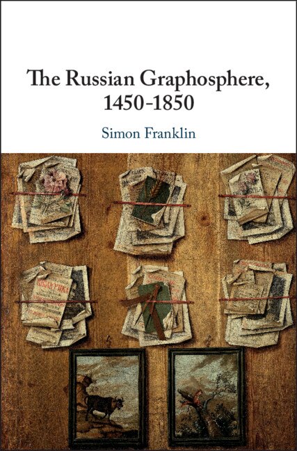 Front cover_The Russian Graphosphere, 1450-1850