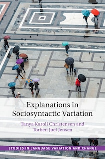 Front cover_Explanations In Sociosyntactic Variation