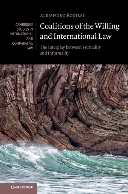 Couverture_Coalitions Of The Willing And International Law