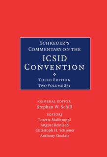 Couverture_Schreuer's Commentary on the ICSID Convention 2 Volume Hardback Set