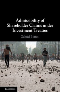 Front cover_Admissibility Of Shareholder Claims Under Investment Treaties