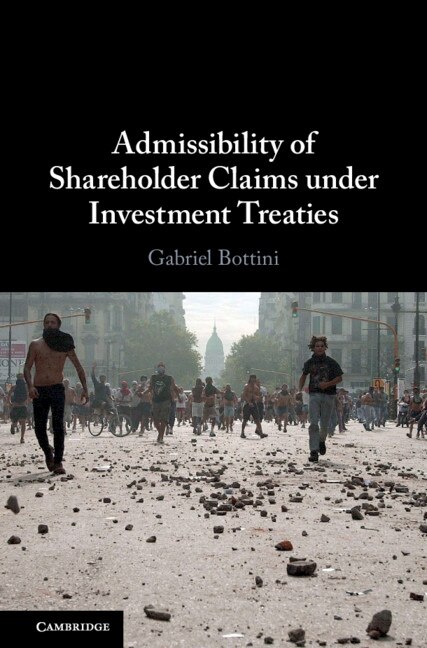 Front cover_Admissibility Of Shareholder Claims Under Investment Treaties