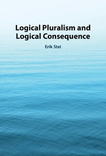 Front cover_Logical Pluralism and Logical Consequence