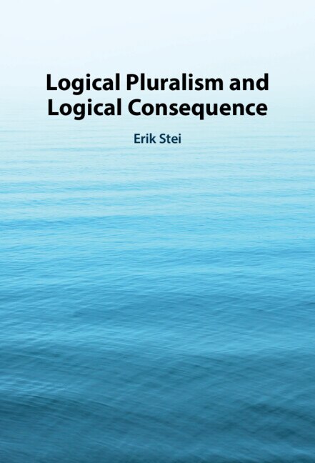 Front cover_Logical Pluralism and Logical Consequence