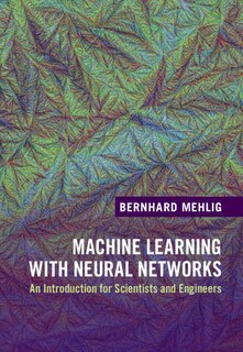 Front cover_Machine Learning With Neural Networks