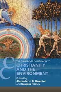 Front cover_The Cambridge Companion To Christianity And The Environment