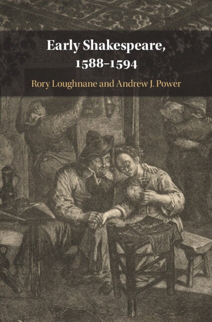 Front cover_Early Shakespeare, 1588–1594