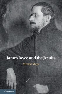 Front cover_James Joyce And The Jesuits