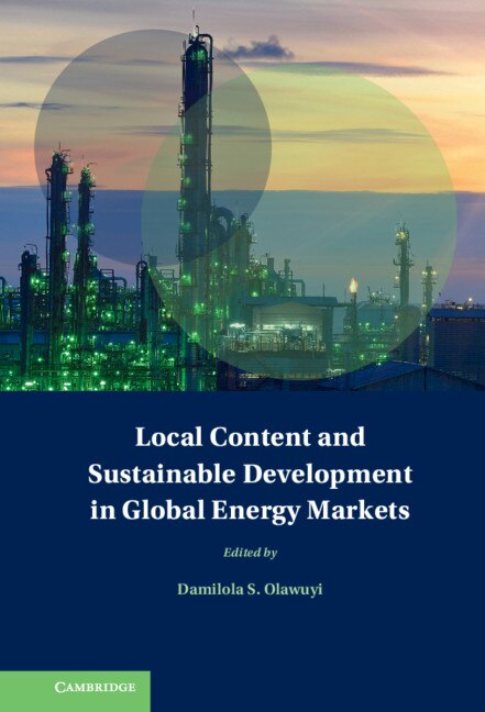 Front cover_Local Content And Sustainable Development In Global Energy Markets