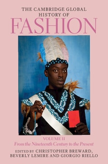Couverture_The Cambridge Global History of Fashion: Volume 2