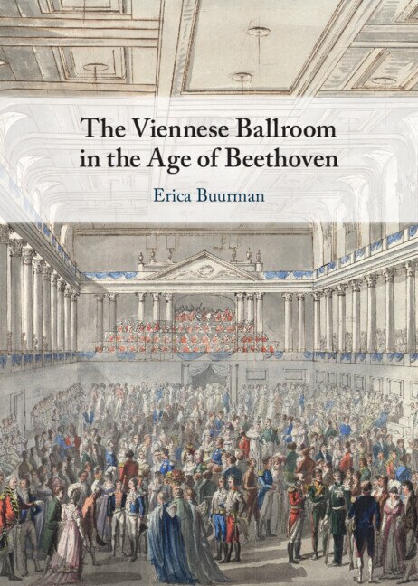 Front cover_The Viennese Ballroom In The Age Of Beethoven