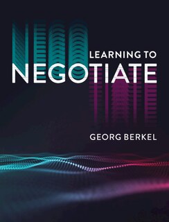 Front cover_Learning To Negotiate