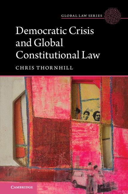 Couverture_Democratic Crisis And Global Constitutional Law