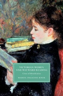 Front cover_Victorian Women And Wayward Reading