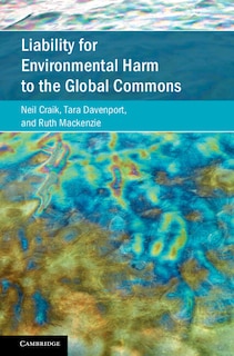 Couverture_Liability for Environmental Harm to the Global Commons