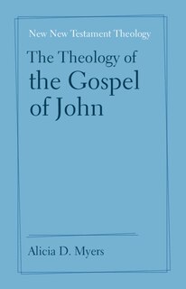Front cover_The Theology of the Gospel of John