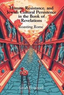Couverture_Humor, Resistance, And Jewish Cultural Persistence In The Book Of Revelation