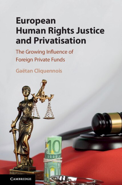 Couverture_European Human Rights Justice And Privatisation