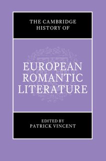 Front cover_The Cambridge History of European Romantic Literature