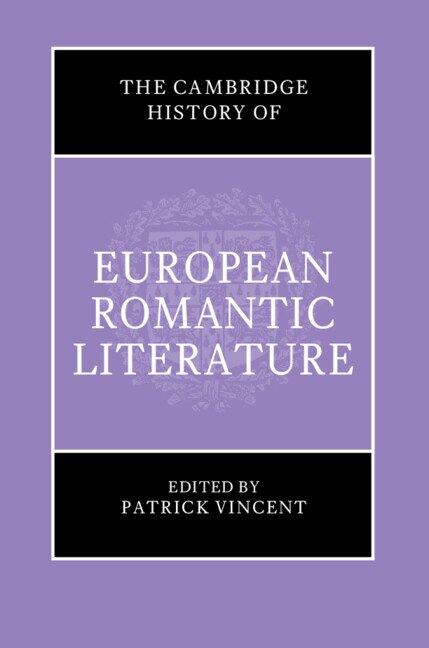 Front cover_The Cambridge History of European Romantic Literature