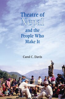 Front cover_Theatre Of Nepal And The People Who Make It