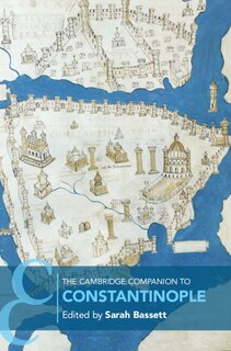 Couverture_The Cambridge Companion To Constantinople