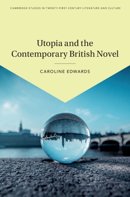 Front cover_Utopia And The Contemporary British Novel