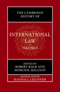 Couverture_The Cambridge History of International Law: Volume 10, International Law at the Time of the League of Nations (1920–1945)