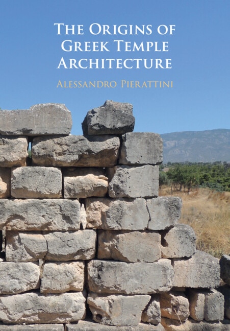 Couverture_The Origins of Greek Temple Architecture