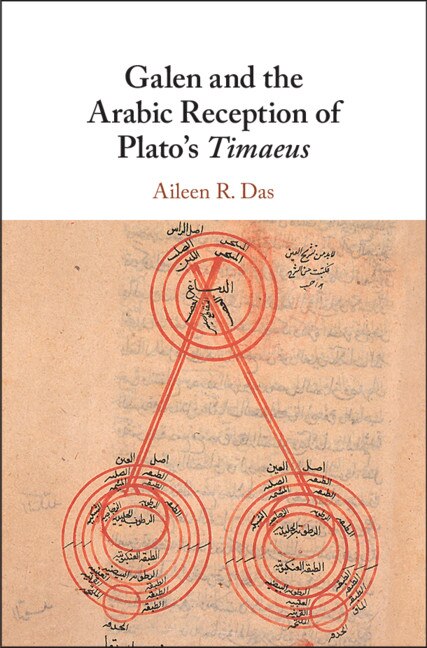 Couverture_Galen And The Arabic Reception Of Plato's Timaeus