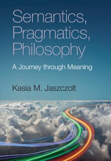 Front cover_Semantics, Pragmatics, Philosophy