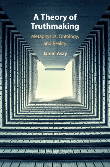 Front cover_A Theory Of Truthmaking