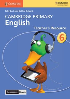 Front cover_Cambridge Primary English Stage 6 Teacher's Resource With Cambridge Elevate