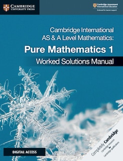 Couverture_Cambridge International As & A Level Mathematics Pure Mathematics 1 Worked Solutions Manual With Digital Access