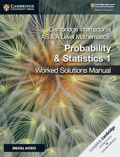 Front cover_Cambridge International As & A Level Mathematics Probability & Statistics 1 Worked Solutions Manual With Digital Access