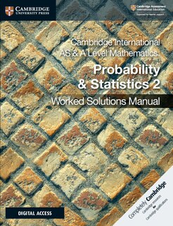 Front cover_Cambridge International As & A Level Mathematics Probability & Statistics 2 Worked Solutions Manual With Digital Access