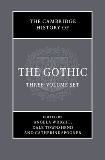 Couverture_The Cambridge History Of The Gothic 3 Volume Hardback Set